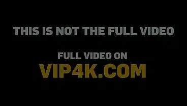 VIP4K. She betrayed her Girlfriend for Money and Two Cocks in exchange for more Money